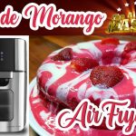 Bolo de Morango na Airfryer bolo-de-morango-na-airfryer