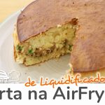 Torta Salgada na Airfryer torta-salgada-na-airfryer